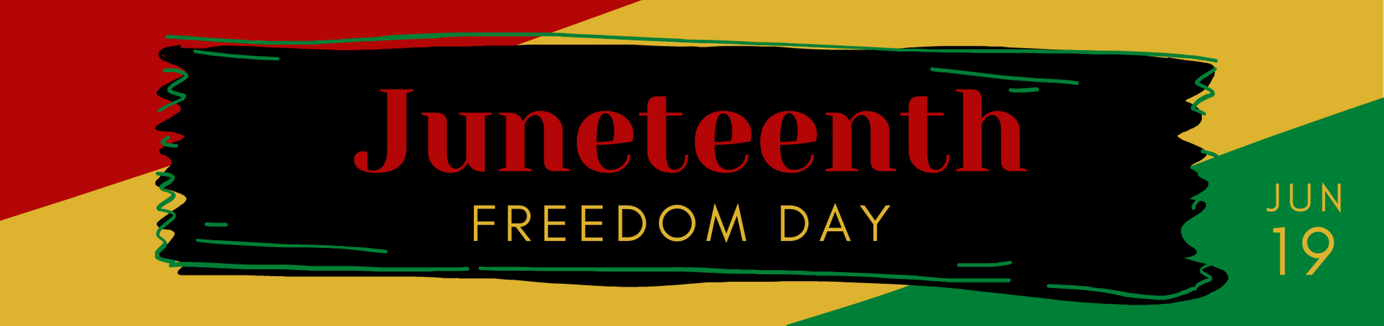 Juneteenth - Freedom Day - June 19