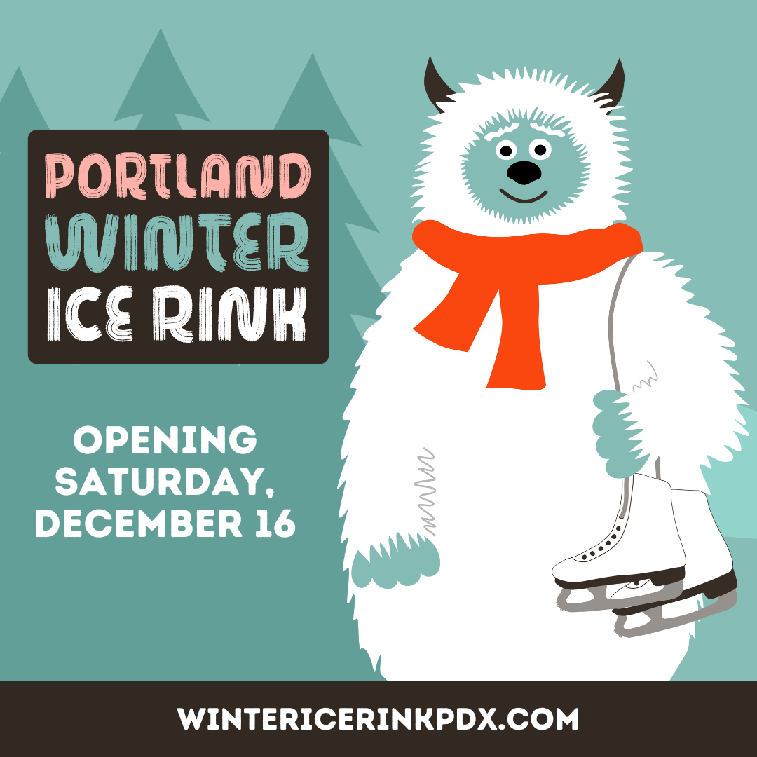 Portland Winter Ice Rink opens December 16!