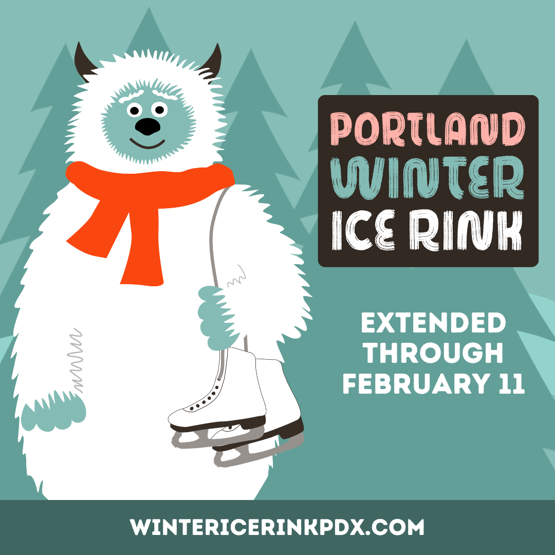 Portland Winter Ice Rink - Extended through February 11 - wintericerinkpdx.com