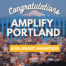 Congratulations Amplify Portland 2024 Grant Awardees