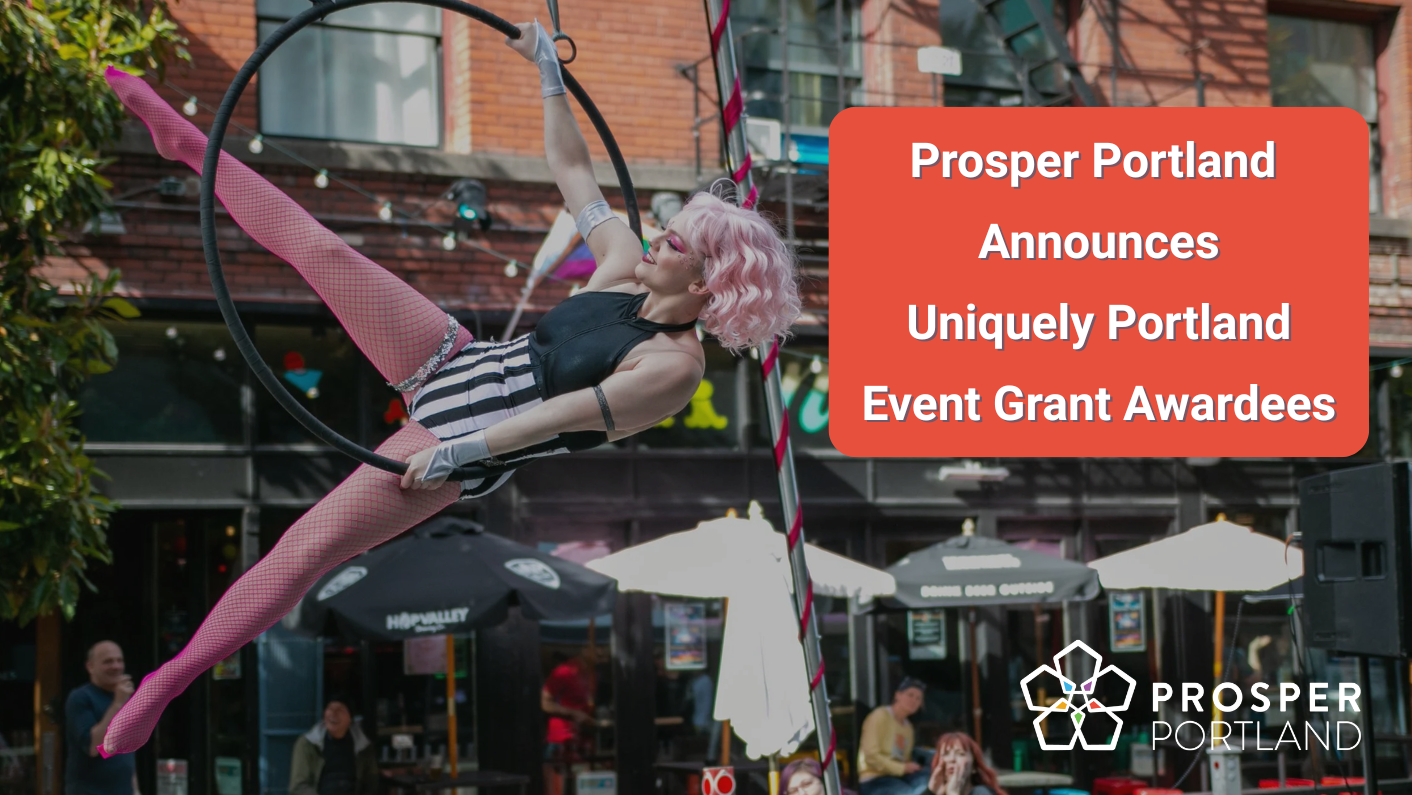 Prosper Portland Announces Uniquely Portland Event Grant Awardees